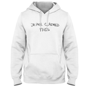 Open image in slideshow, Dr. Phil Claimed This Hoodie
