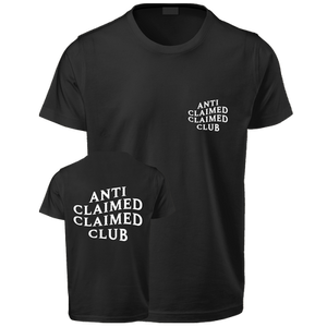 Open image in slideshow, Anti Claimed Claimed Club White Text T-Shirt
