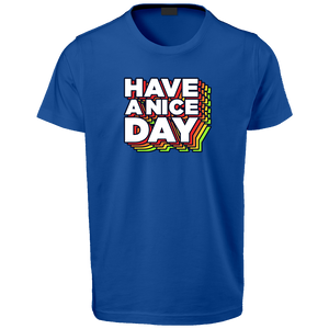 Open image in slideshow, &quot;Have A Nice Day&quot; T-Shirt
